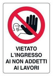 CARTELLI VIETATO L'INGRESSO AI NON ADD AI LAVORI  PVC 20X30